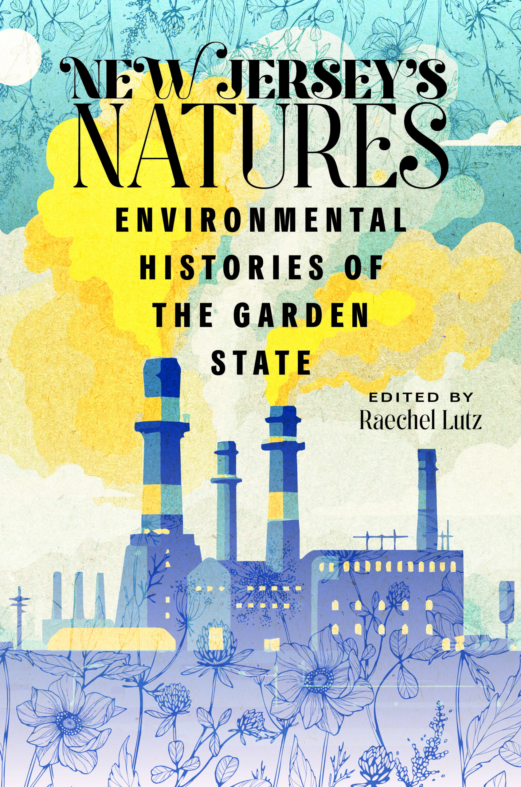 Coming Next Spring: New Jersey’s Natures with a Chapter by Me