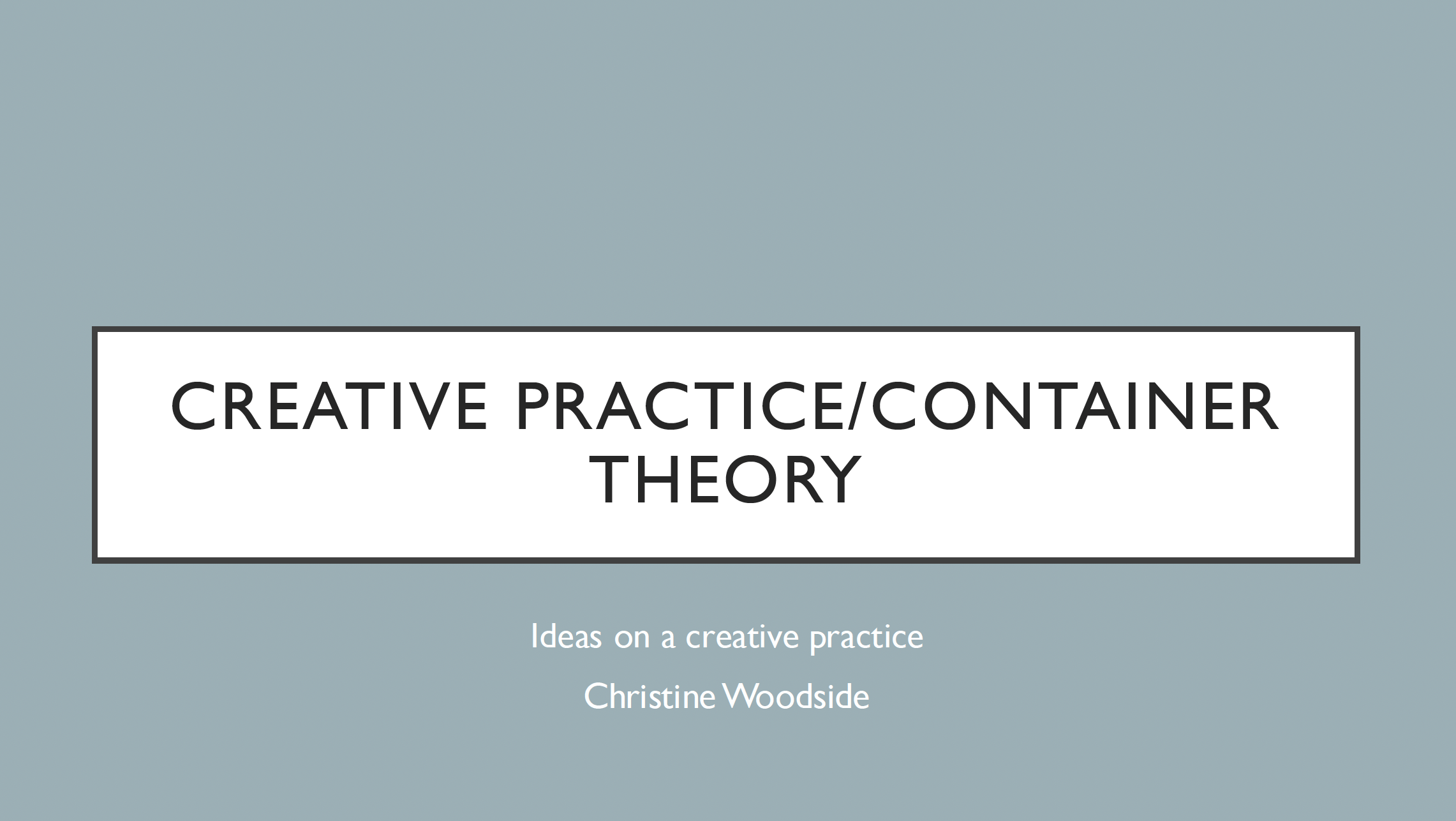 Ideas on a creative practice, a very short asynchronous workshop
